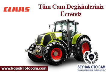 Claas İş Makinesi Cam Değişimi