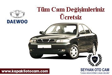 Daewoo Oto Cam Değişimi