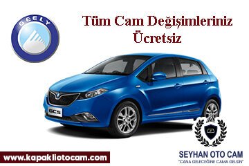 Geely Oto Cam Değişimi