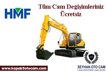 Hmf İş Makinesi Cam Değişimi