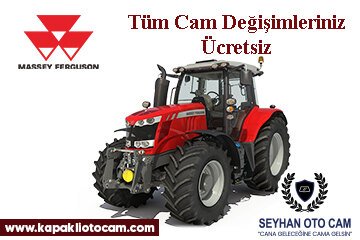 Massey Ferguson İş Makinesi Cam Değişimi