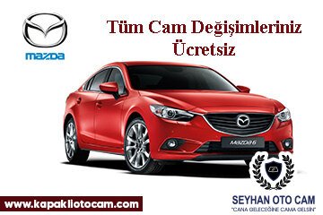 Mazda Oto Cam Değişimi