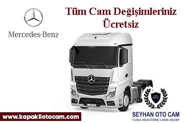 Mersedes Otobüs & Kamyon Oto Cam Değişimi